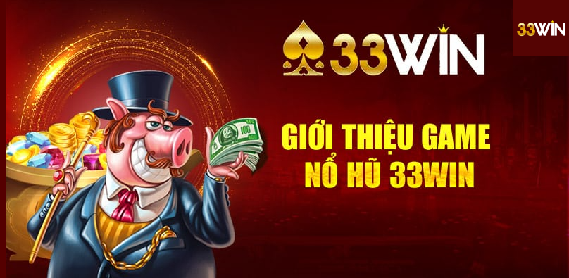 Nổ hũ 33Win